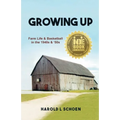 Growing Up: Farm Life & Basketball in the 1940s & '50s