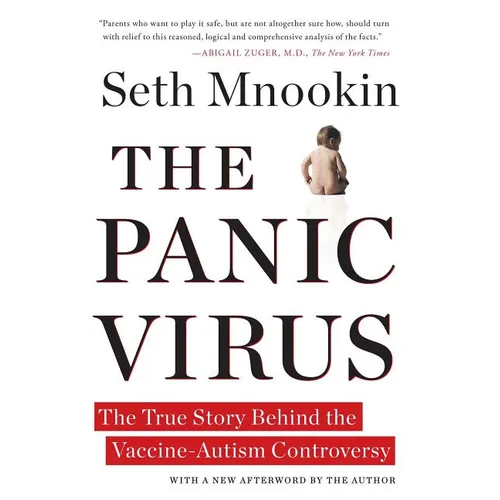 The Panic Virus: The True Story Behind the Vaccine-Autism Controversy - Paperback