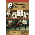 Wisdom of Taiji Masters: Insights Into Cheng Man Ching's Art