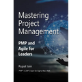 Mastering Project Management: PMP and Agile for Leaders