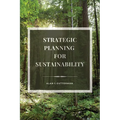 Strategic Planning for Sustainability