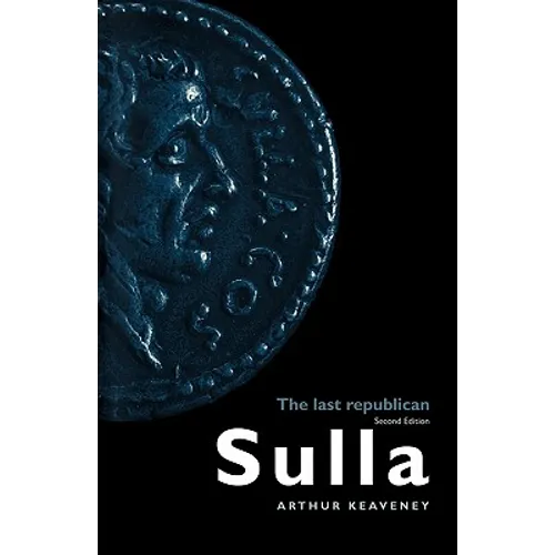 Sulla: The Last Republican