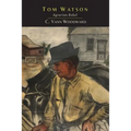 Tom Watson: Agrarian Rebel: Agrarian Rebel
