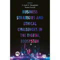 Business Strategies and Ethical Challenges in the Digital Ecosystem