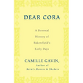 Dear Cora: A Personal History of Bakersfield's Early Days