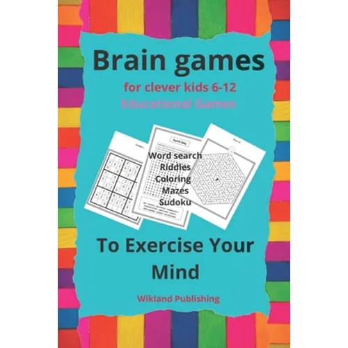 Brain games for clever kids 6-12 Educational Games: Word search -Riddles- Coloring-Mazes- Sudoku.To Exercise Your Mind.