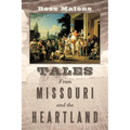 Tales From Missouri and the Heartland