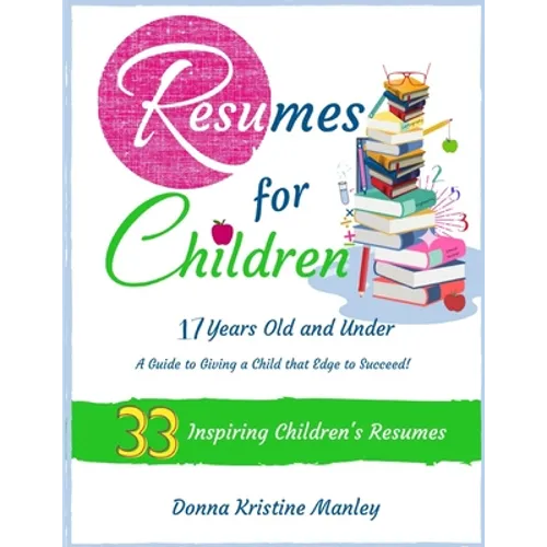 Resumes for Children - 17 Years Old and Under