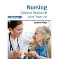 Nursing: Clinical Research and Practice (Volume I)
