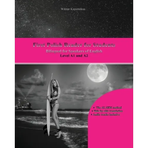 First Polish Reader for Students: Bilingual for Speakers of English Level A1 and A2