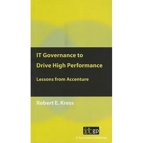 IT Governance to Drive High Performance: Lessons from Accenture