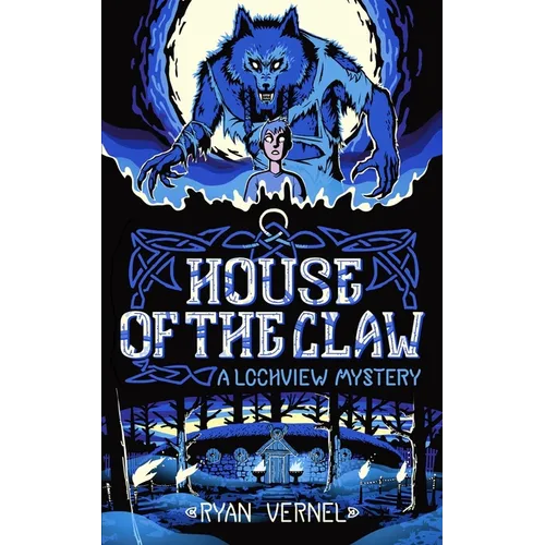 House of the Claw: A Lochview Mystery