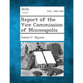 Report of the Vice Commission of Minneapolis