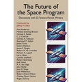 The Future of the Space Program: Discussions with 22 Science-Fiction Writers