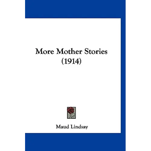 More Mother Stories (1914)