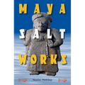 Maya Salt Works