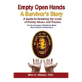 Empty Open Hands: A Survivor's Story