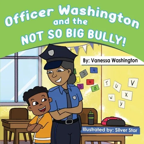 Officer Washington and the Not So Big Bully