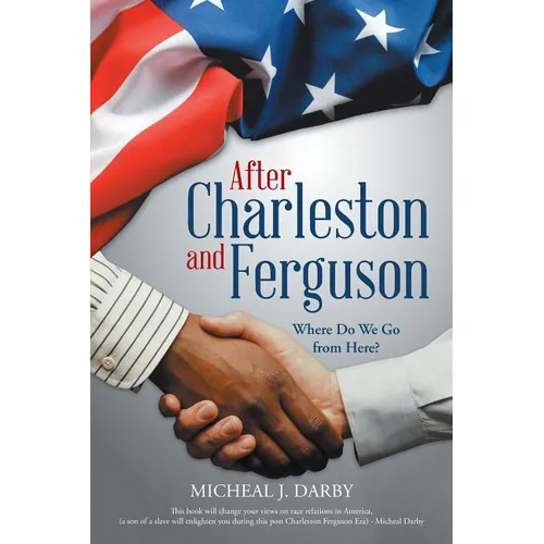 After Charleston and Ferguson: Where Do We Go from Here?
