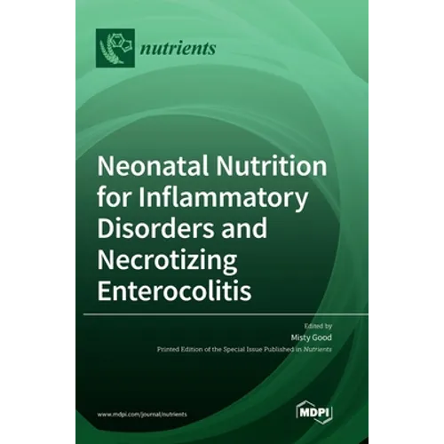 Neonatal Nutrition for Inflammatory Disorders and Necrotizing Enterocolitis