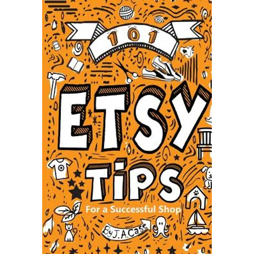 101 Etsy Tips: For a Successful Shop