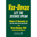 Vax-Unvax: Let the Science Speak