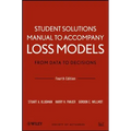Loss Models: From Data to Decisions, 4e Student Solutions Manual