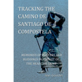 Tracking the Camino de Santiago de Compostela