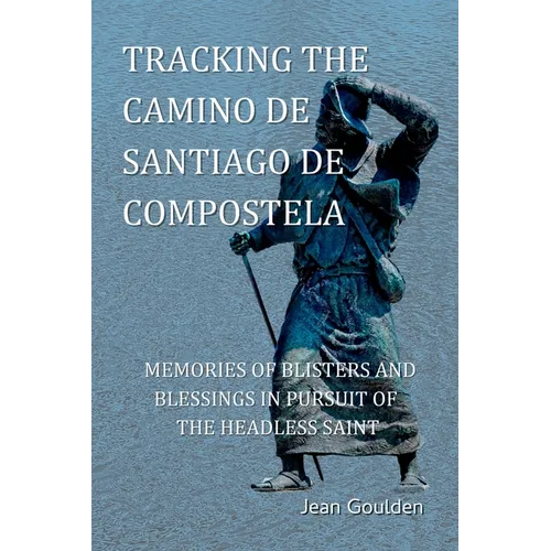 Tracking the Camino de Santiago de Compostela