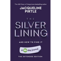 The Silver Lining - And How To Find It: A 90 day journal - The Extended Edition