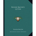 Roger Bacon's Letter