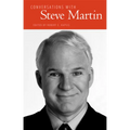 Conversations with Steve Martin