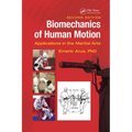 Biomechanics of Human Motion: Applications in the Martial Arts, Second Edition