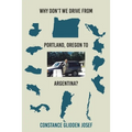 Why Don't We Drive From Portland, Oregon to Argentina?