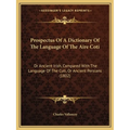 Prospectus Of A Dictionary Of The Language Of The Aire Coti: Or Ancient Irish, Compared With The Language Of The Cuti, Or Ancient Persians (1802)