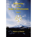 Emissaries of the Order of Melchizedek: Book I