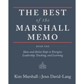 The Best of the Marshall Memo: Book One: Ideas and Action Steps to Energize Leadership, Teaching, and Learning