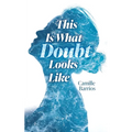 This is What Doubt Looks Like