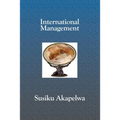 International Management: Principles and Applications