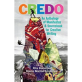 Credo: An Anthology of Manifestos and Sourcebook for Creative Writing
