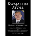 Kwajalein Atoll: The Legacy of Faith and Hope