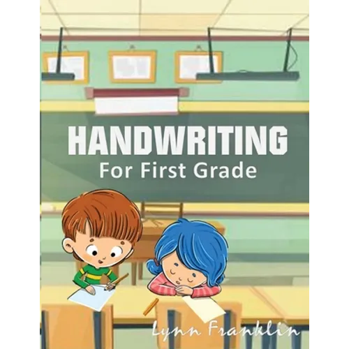 Handwriting for First Grade: Handwriting Practice Books for Kids