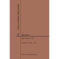 Code of Federal Regulations Title 7, Agriculture, Parts 1600-1759, 2019