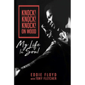 Knock! Knock! Knock! on Wood: My Life in Soul