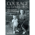 Courage and Compassion: A Jewish Boyhood in German-Occupied Greece
