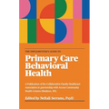 The Implementer's Guide To Primary Care Behavioral Health