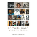 Journey in Learning and Teaching Science: Winston-Salem, North Carolina, Is Where My Story Begins