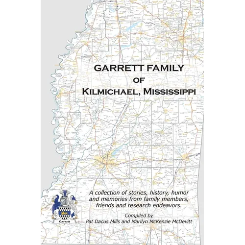 Garrett Family of Kilmichael, Mississippi
