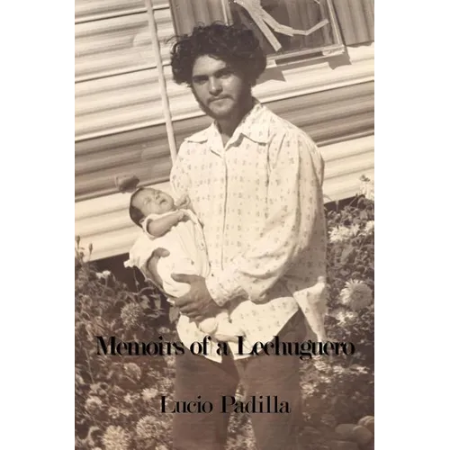 Memoirs of a Lechuguero