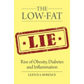 The Low-Fat Lie: Rise of Obesity, Diabetes and Inflammation